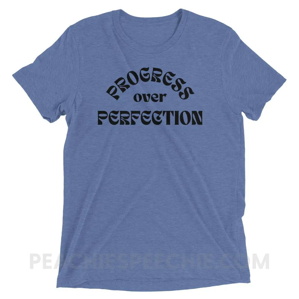 Progress Over Perfection Tri-Blend Tee - Blue Triblend / XS - peachiespeechie.com