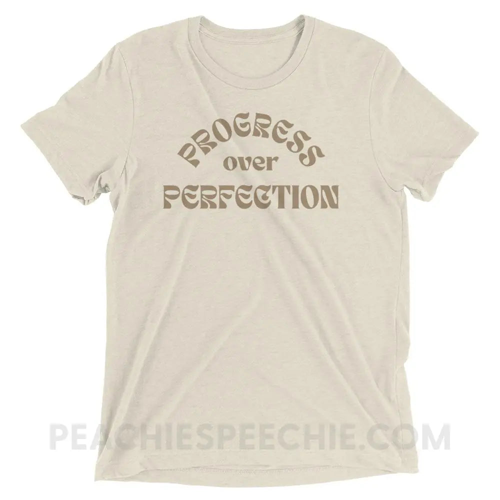 Progress Over Perfection Tri-Blend Tee - Oatmeal Triblend / XS - peachiespeechie.com