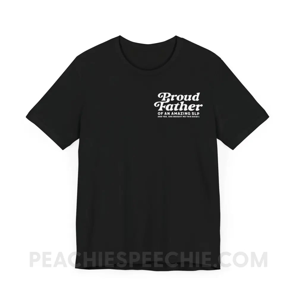 Proud Father of an Amazing SLP Premium Soft Tee - Black / S - T-Shirt peachiespeechie.com