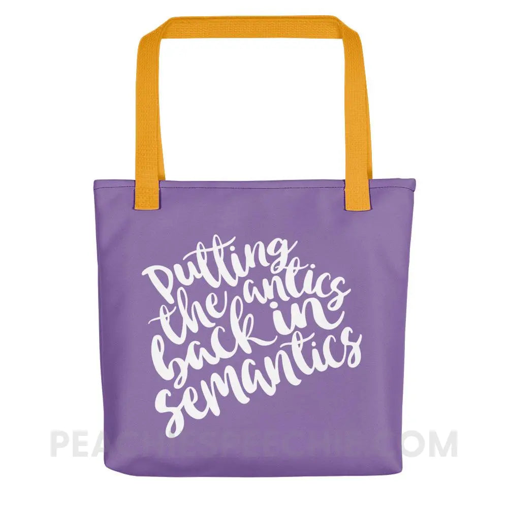 Putting The Antics Back In Semantics Tote Bag - Yellow - Bags peachiespeechie.com
