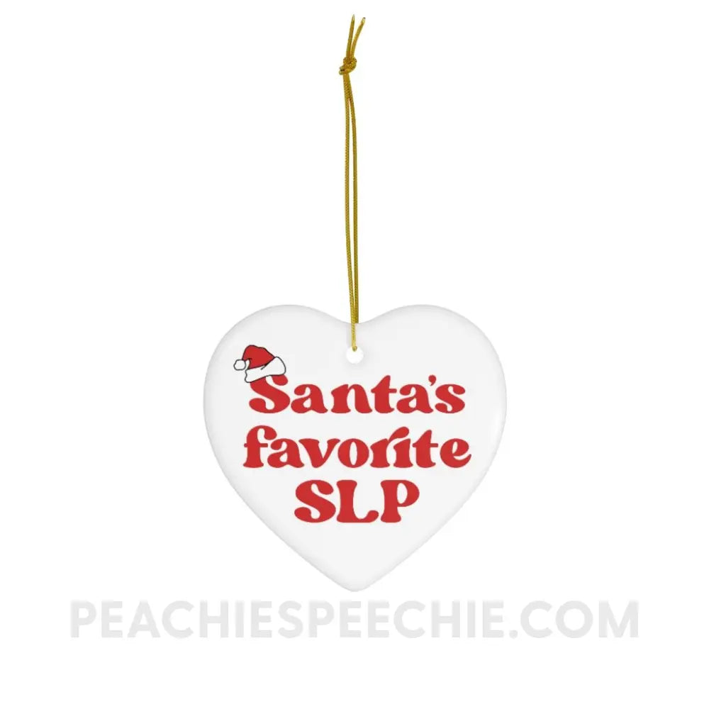 Santa’s Favorite SLP Ceramic Ornament - Heart - Home Decor peachiespeechie.com