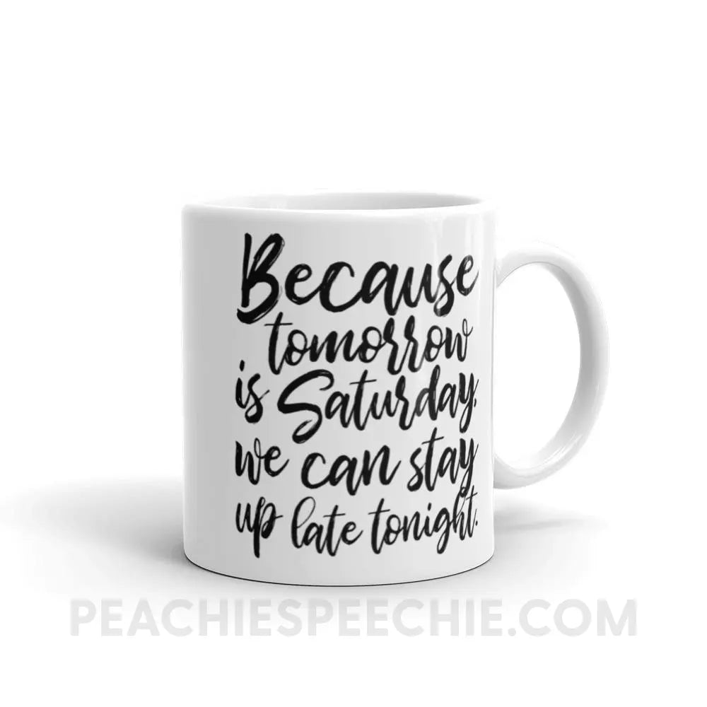 Saturday Coffee Mug - 11oz Mugs peachiespeechie.com