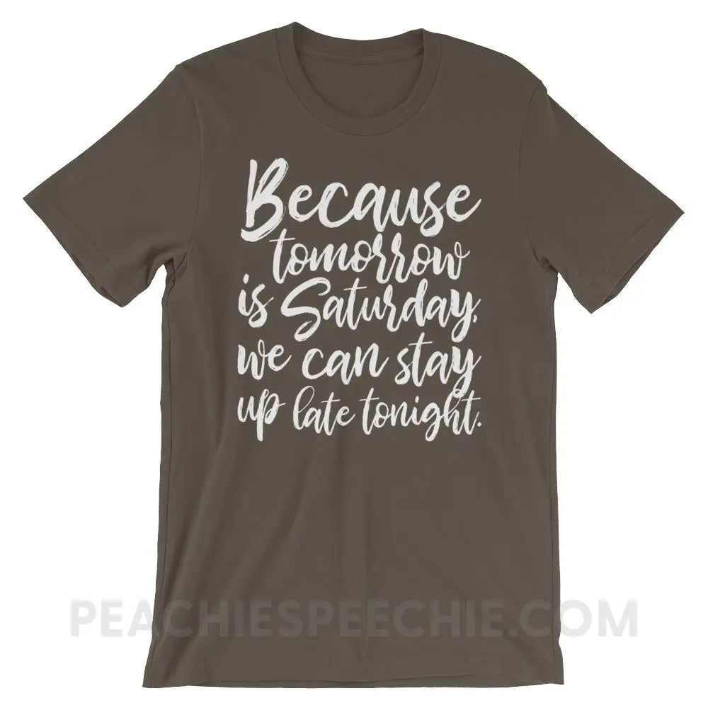 Saturday Premium Soft Tee - Army / S - T-Shirts & Tops peachiespeechie.com