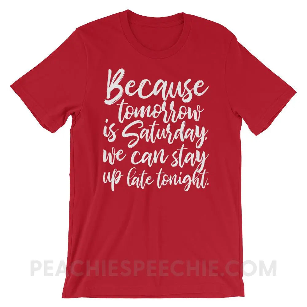 Saturday Premium Soft Tee - Red / S - T-Shirts & Tops peachiespeechie.com
