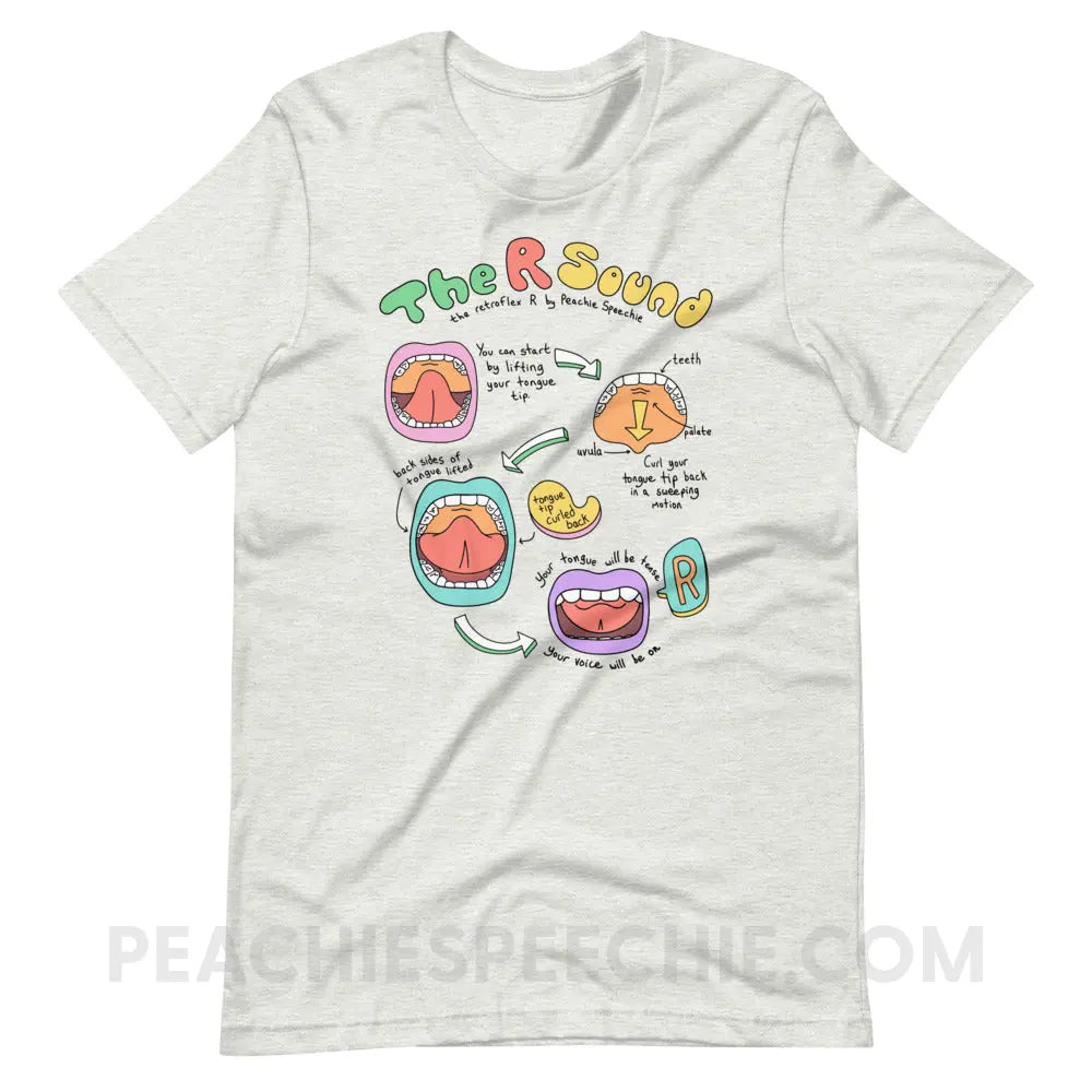 How To Say The Retroflex R Sound Premium Soft Tee - Ash / S - peachiespeechie.com