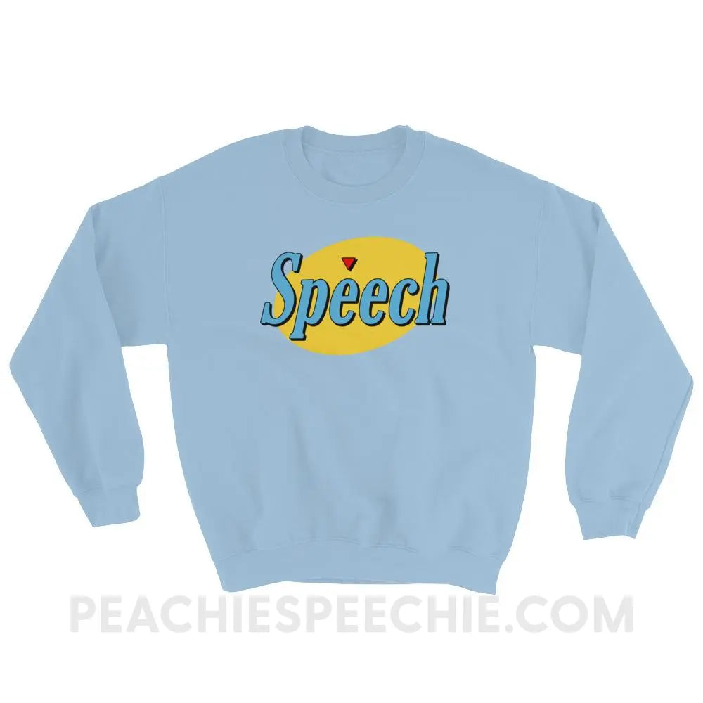 Seinfeld Speech Classic Sweatshirt - Light Blue / S - Hoodies & Sweatshirts peachiespeechie.com