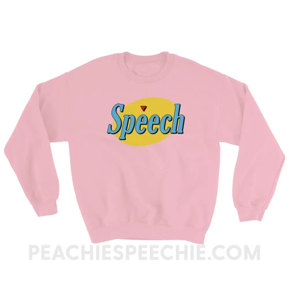Seinfeld Speech Classic Sweatshirt - Light Pink / S - Hoodies & Sweatshirts peachiespeechie.com