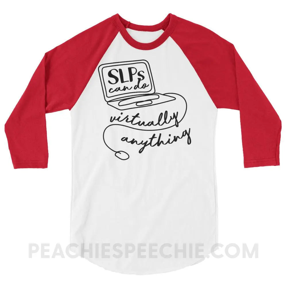 SLPs Can Do Virtually Anything Baseball Tee - White/Red / XS - T-Shirts & Tops peachiespeechie.com
