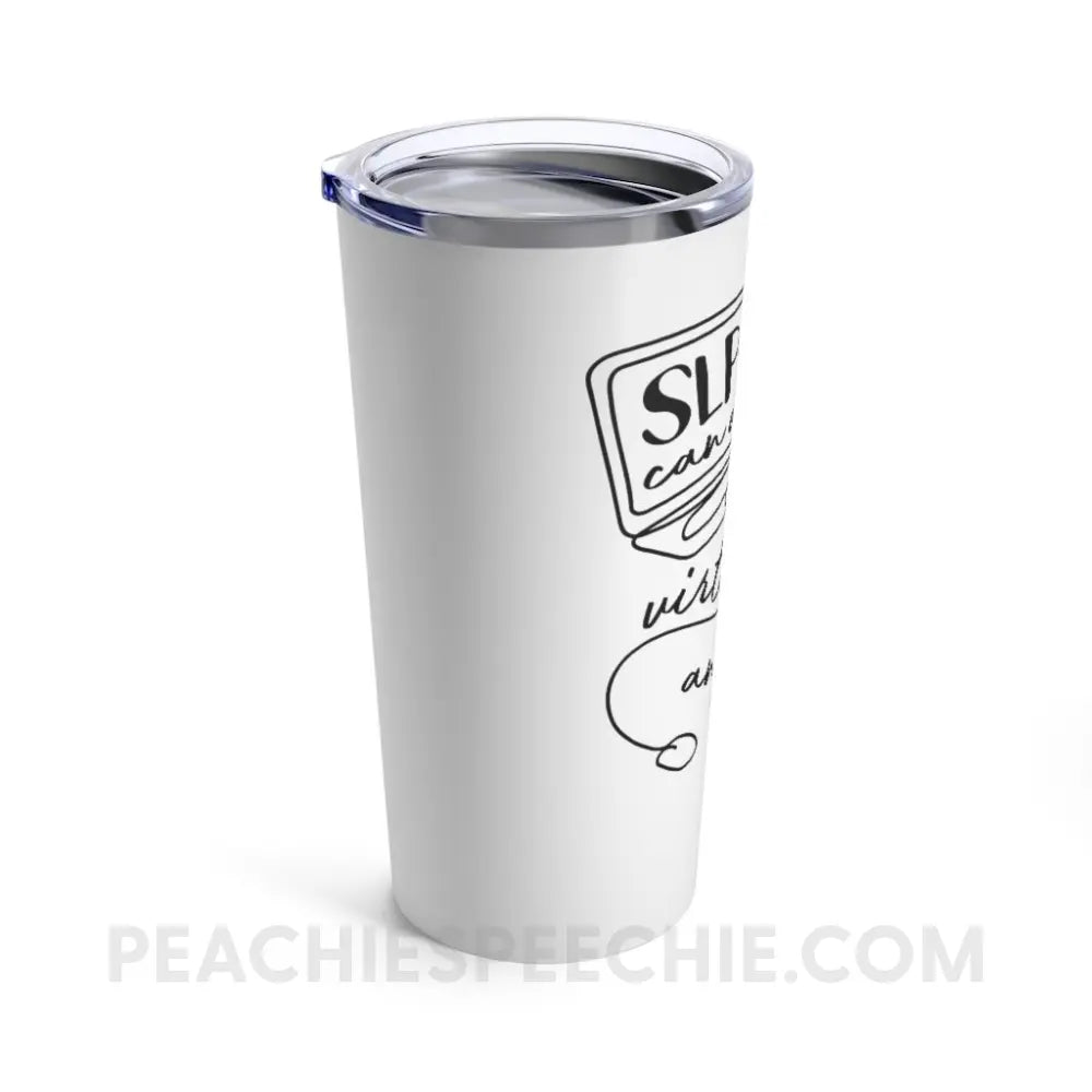 SLPs Can Do Virtually Anything Tumbler - Mugs peachiespeechie.com