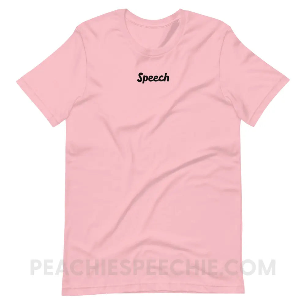 Small Speech Premium Soft Tee - Pink / S - T-Shirt peachiespeechie.com