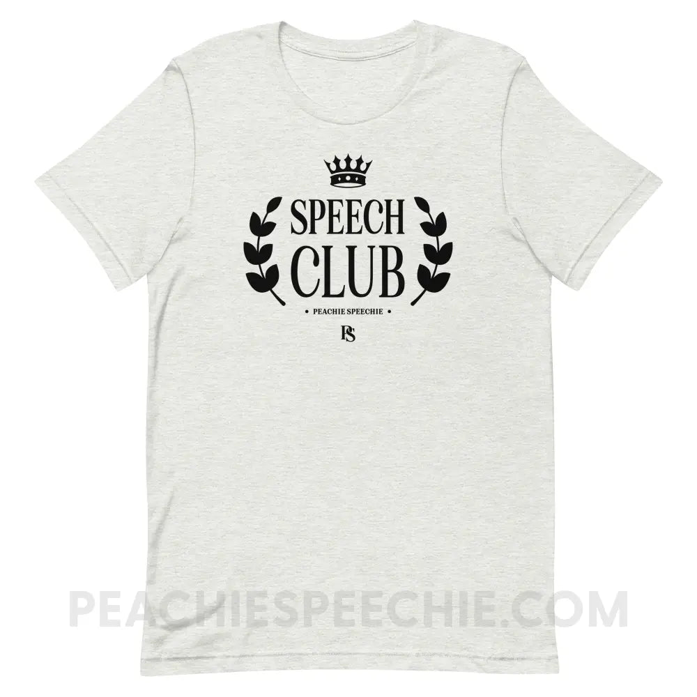 Speech Club Premium Soft Tee - Ash / S - peachiespeechie.com