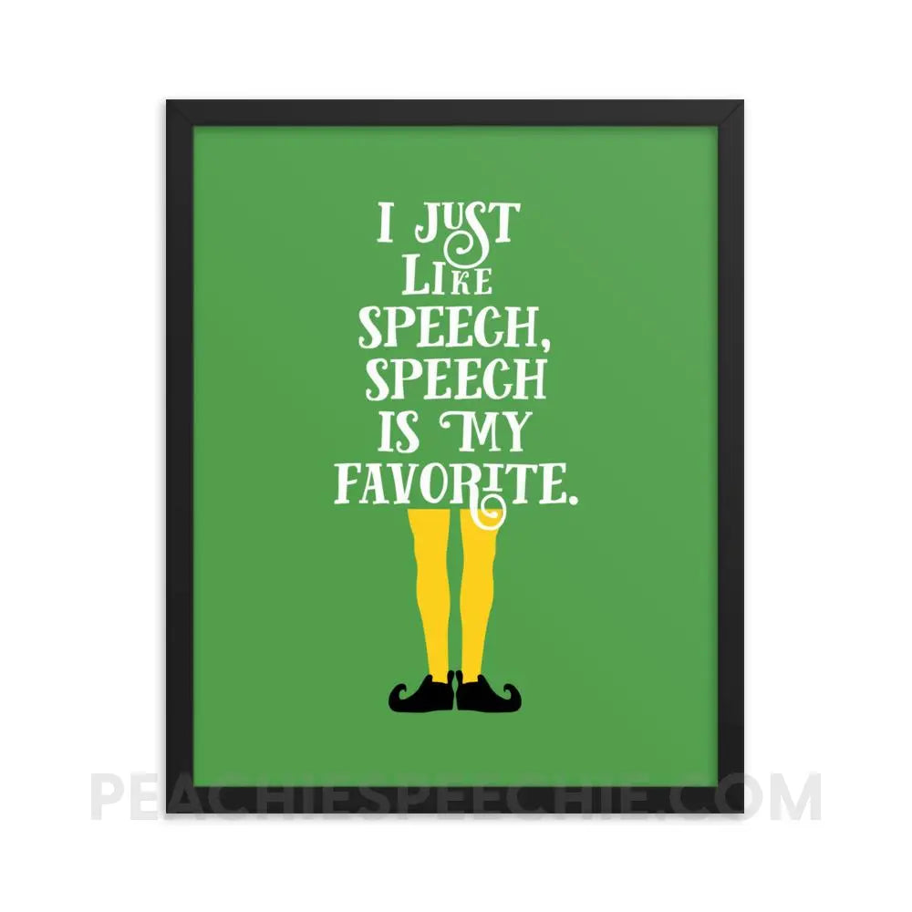 Speech is My Favorite Framed Poster - 16×20 - Posters peachiespeechie.com