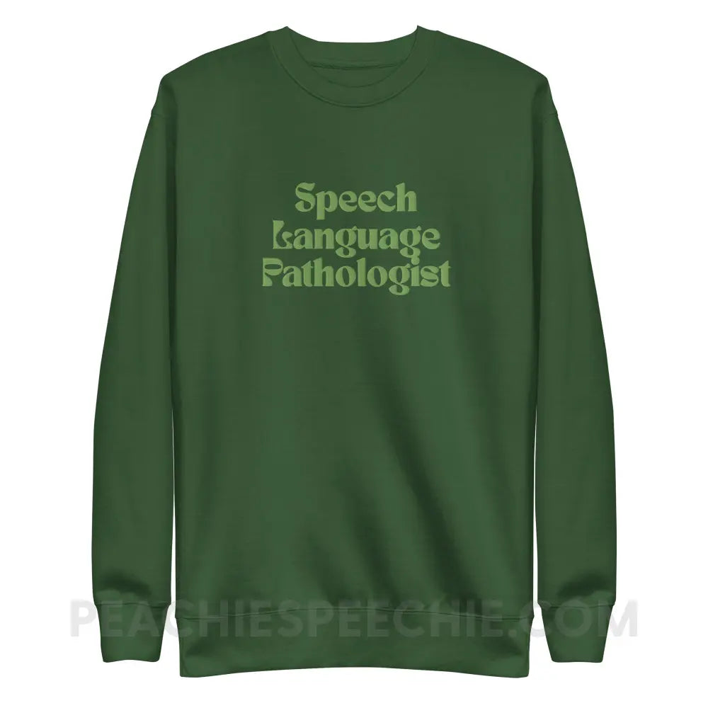 Speech Language Pathologist Embroidered Fave Crewneck - Forest Green / S - peachiespeechie.com