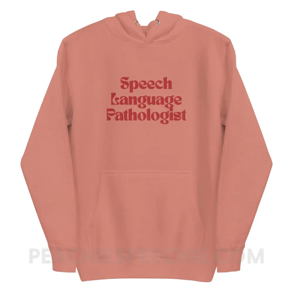 Speech Language Pathologist Embroidered Fave Hoodie - Dusty Rose / S - peachiespeechie.com