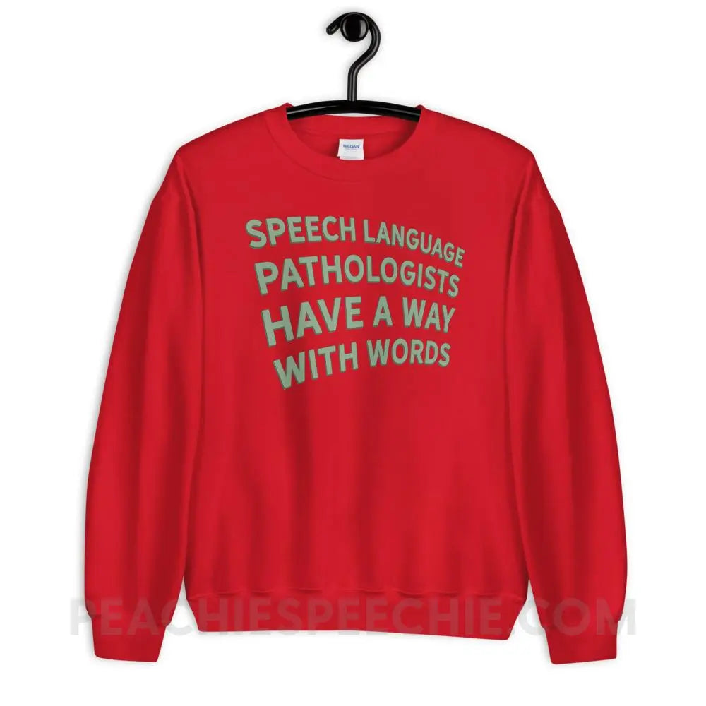Speech Language Pathologists Have A Way With Words Classic Sweatshirt - Red / S - peachiespeechie.com