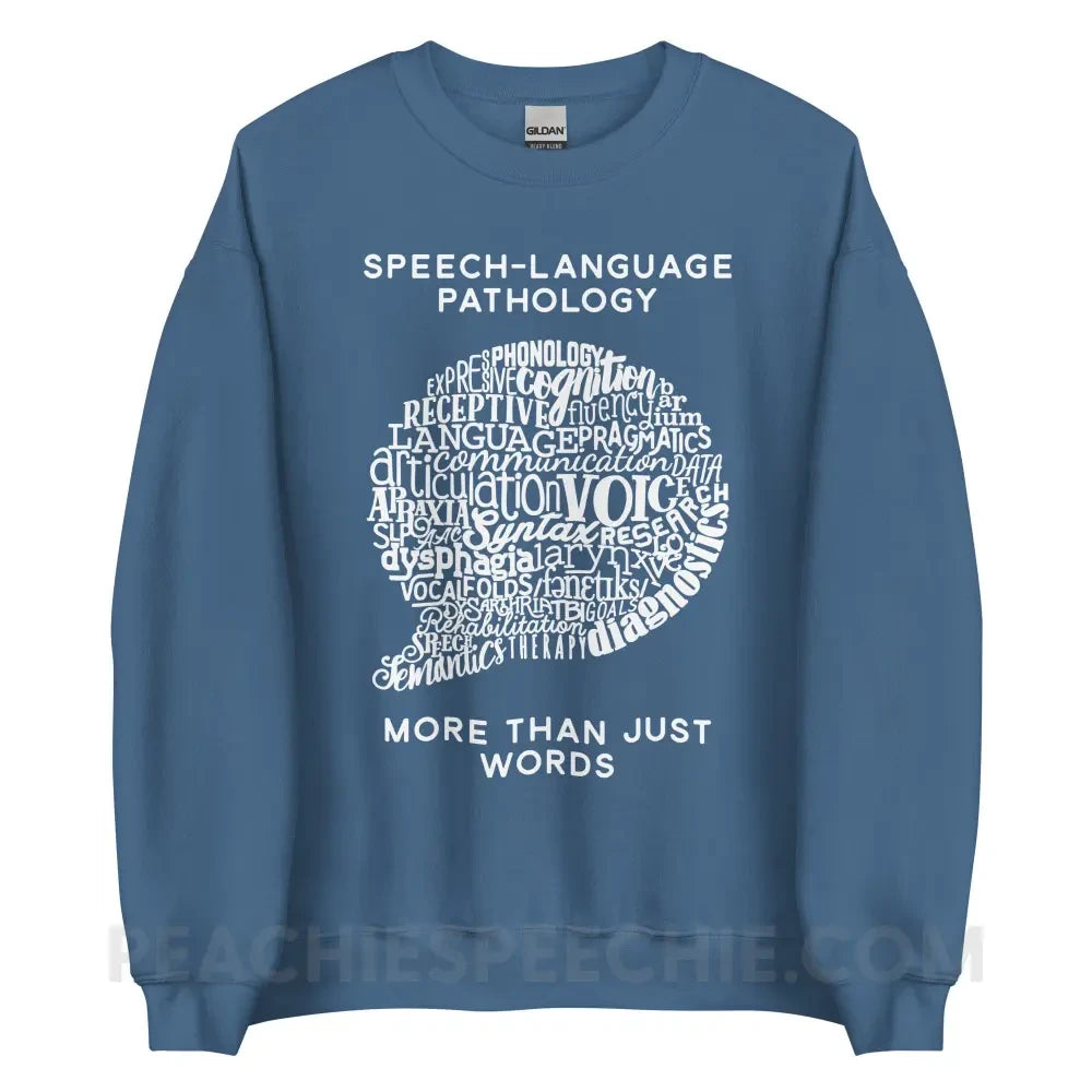 Speech - Language Pathology | More Than Words Classic Sweatshirt - Indigo Blue / S - Hoodies & Sweatshirts | peachiespeechie.com