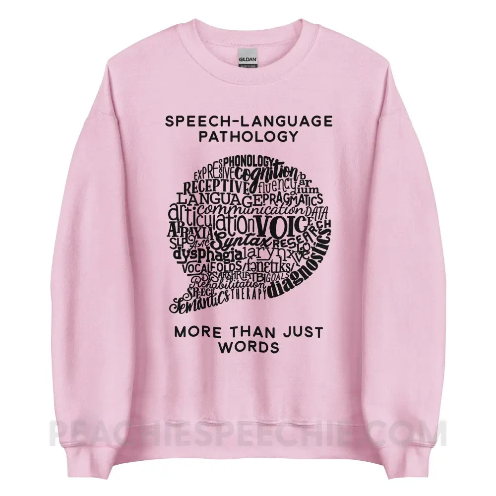 Speech-Language Pathology | More Than Words Classic Sweatshirt - Light Pink / S - Hoodies & Sweatshirts | peachiespeechie.com