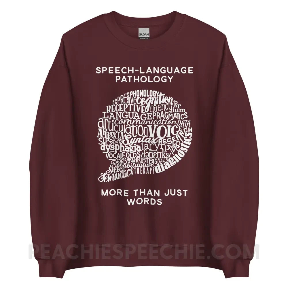 Speech-Language Pathology | More Than Words Classic Sweatshirt - Maroon / S - Hoodies & Sweatshirts | peachiespeechie.com