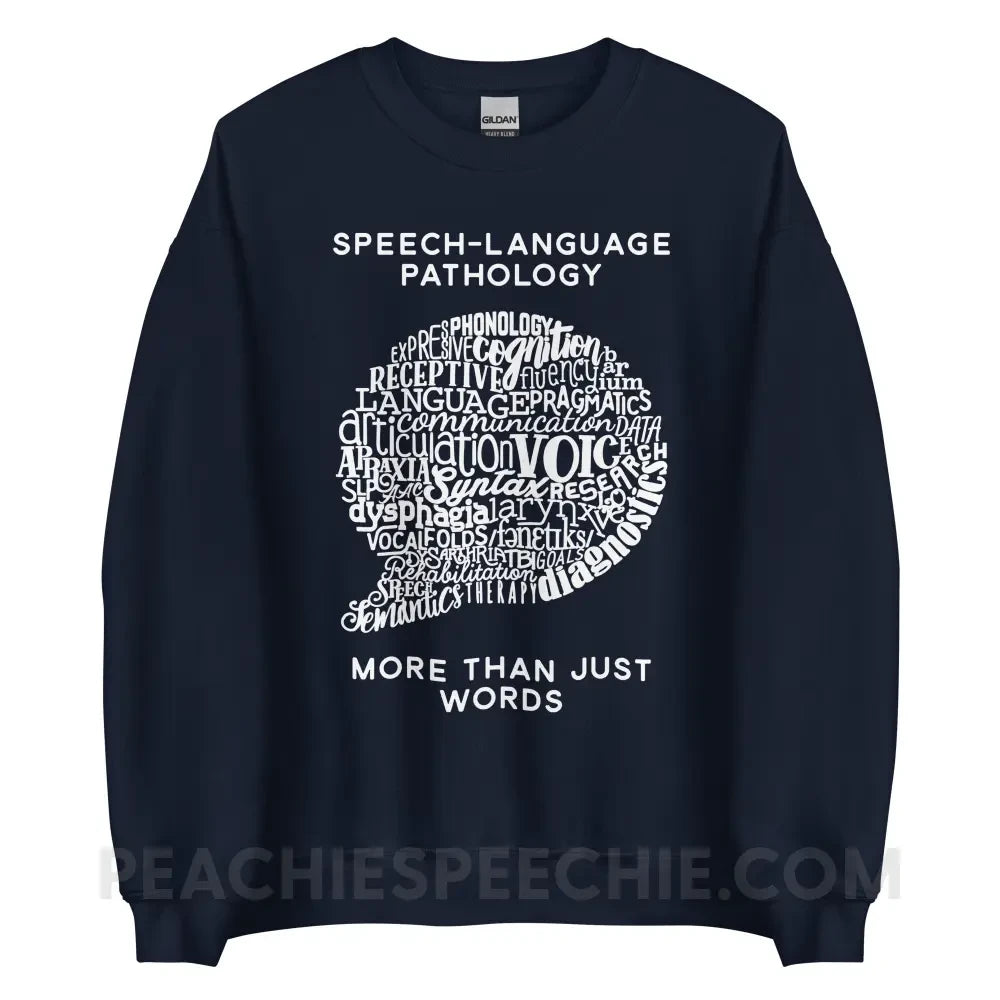 Speech-Language Pathology | More Than Words Classic Sweatshirt - Navy / S - Hoodies & Sweatshirts | peachiespeechie.com