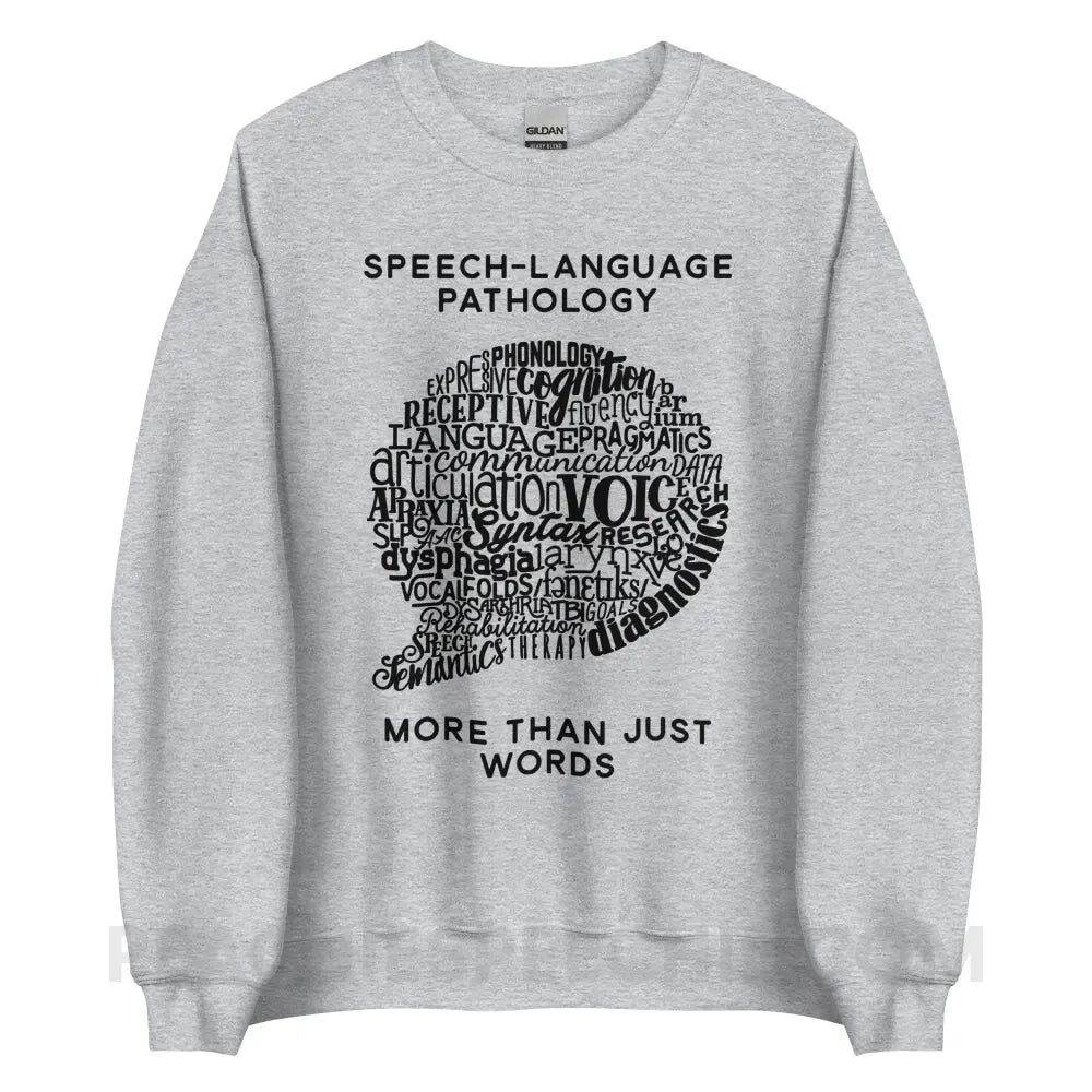 Speech-Language Pathology | More Than Words Classic Sweatshirt - Sport Grey / S - Hoodies & Sweatshirts | peachiespeechie.com