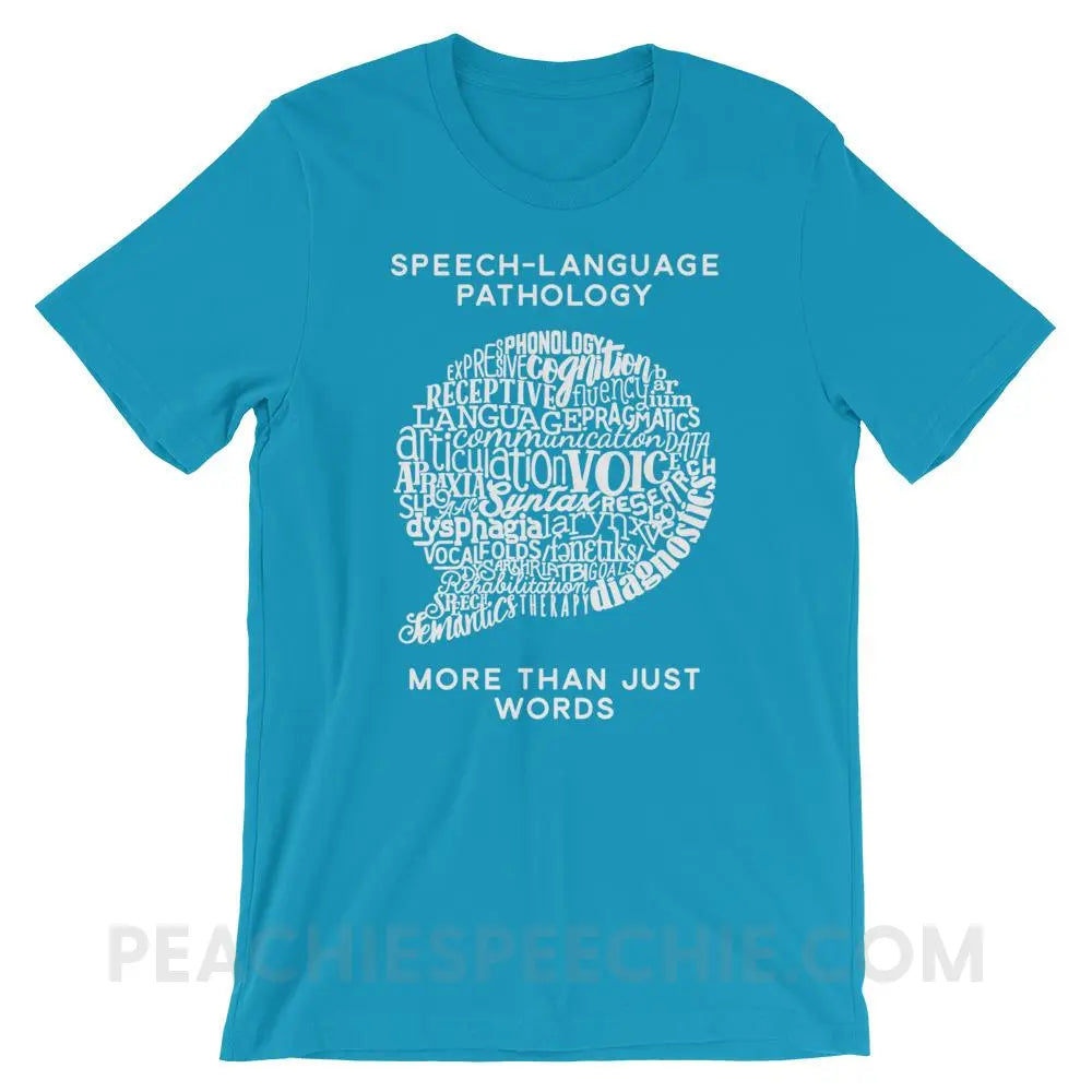 Speech-Language Pathology | More Than Words Premium Soft Tee - Aqua / S - T-Shirts & Tops | peachiespeechie.com