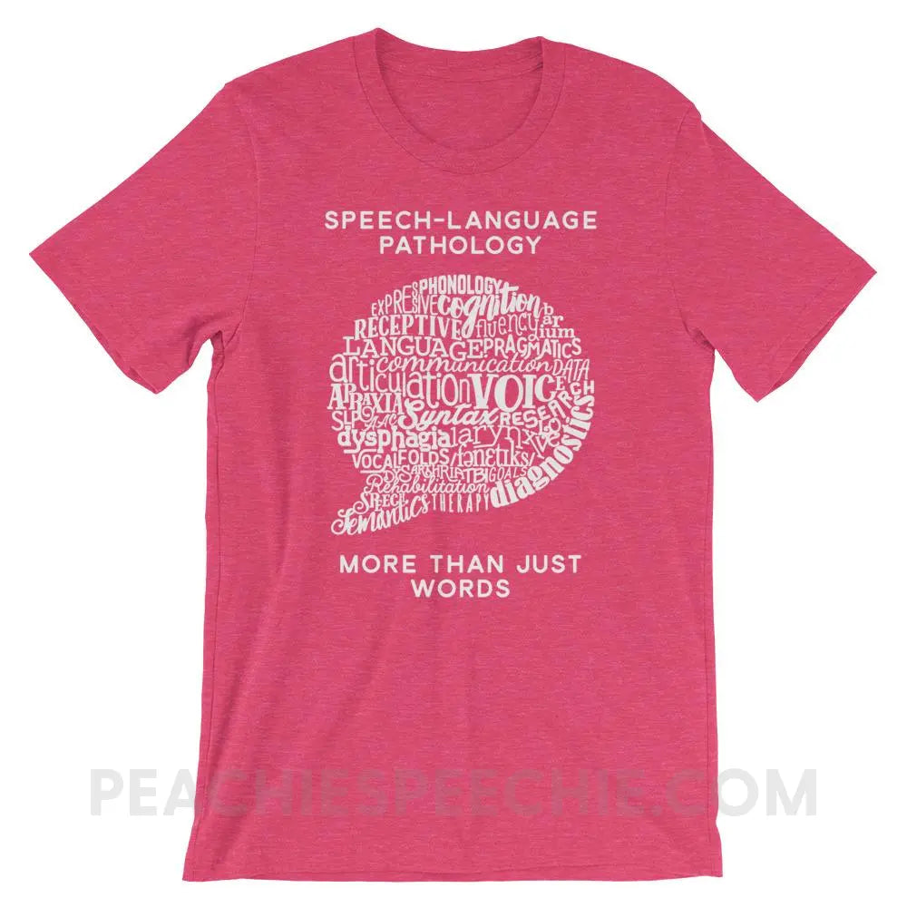Speech - Language Pathology | More Than Words Premium Soft Tee - Heather Raspberry / S T - Shirts & Tops peachiespeechie.com