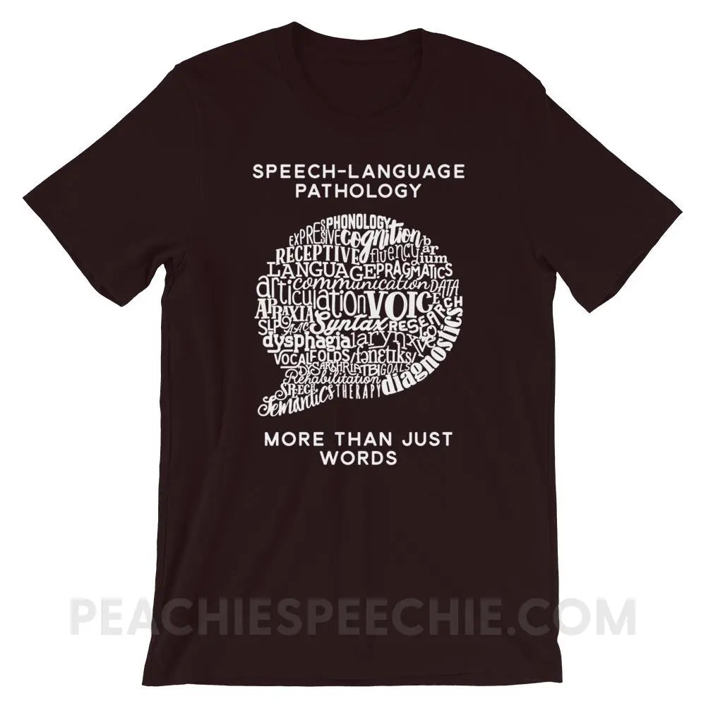 Speech-Language Pathology | More Than Words Premium Soft Tee - Oxblood Black / S - T-Shirts & Tops | peachiespeechie.com