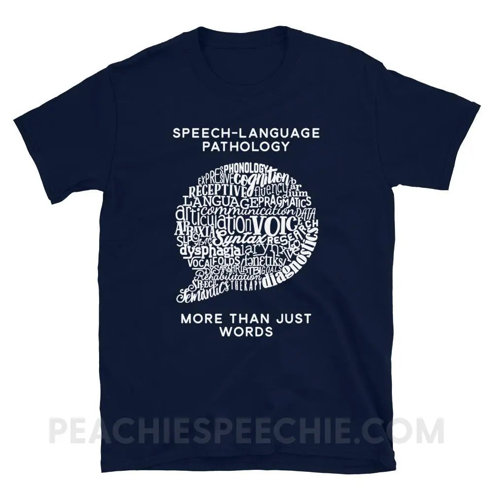 Speech-Language Pathology | More Than Words Classic Tee - Navy / S - T-Shirts & Tops | peachiespeechie.com