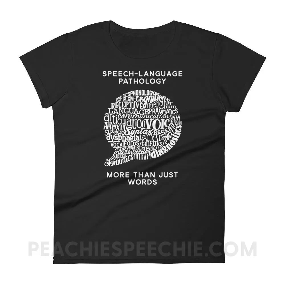 Speech-Language Pathology | More Than Words Women’s Trendy Tee - Black / S T-Shirts & Tops peachiespeechie.com