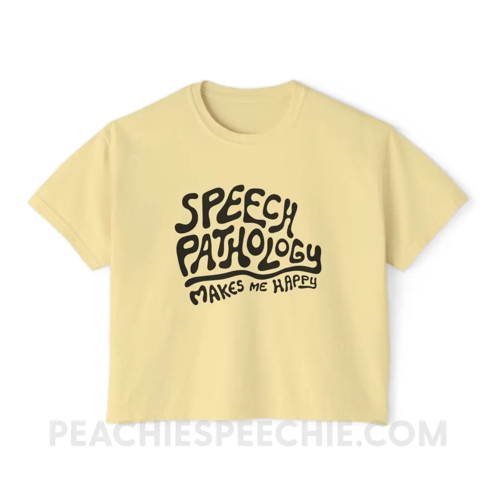 Speech Pathology Makes Me Happy Comfort Colors Boxy Tee - Butter / S - T-Shirt peachiespeechie.com