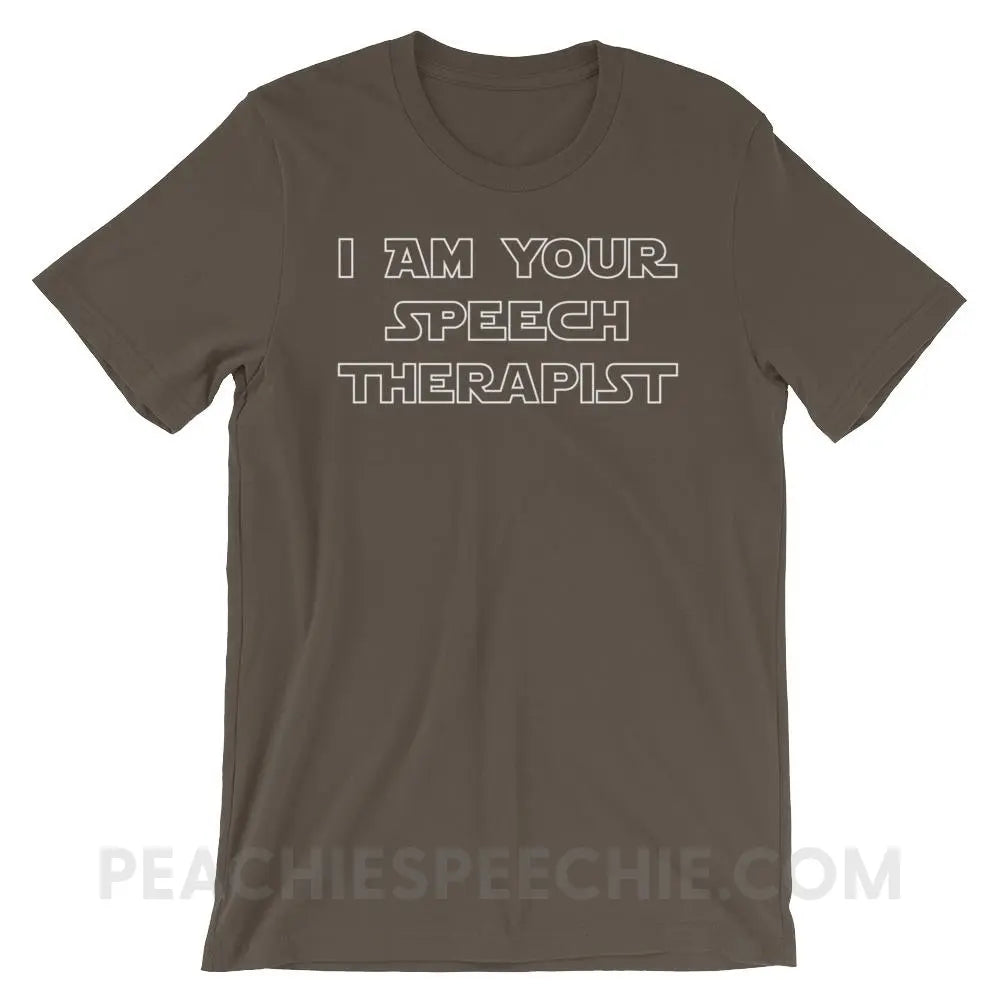 I Am Your Speech Therapist Premium Soft Tee - Army / S - T-Shirts & Tops peachiespeechie.com