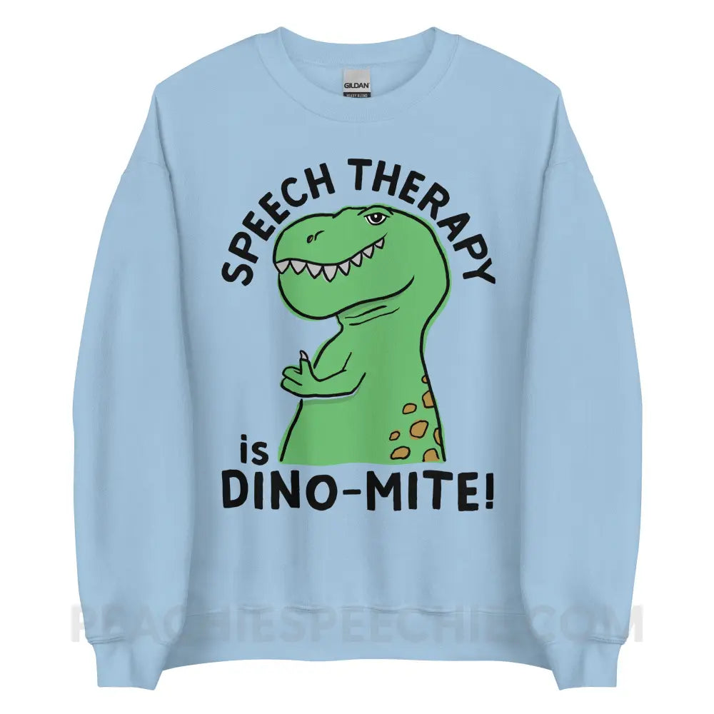 Speech Therapy is Dino-Mite Classic Sweatshirt - Light Blue / S - Hoodies & Sweatshirts peachiespeechie.com