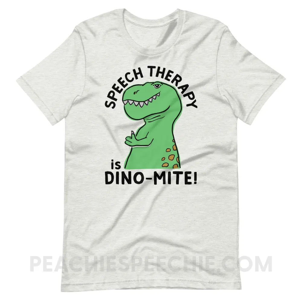 Speech Therapy is Dino-Mite Premium Soft Tee - Ash / S - T-Shirts & Tops peachiespeechie.com