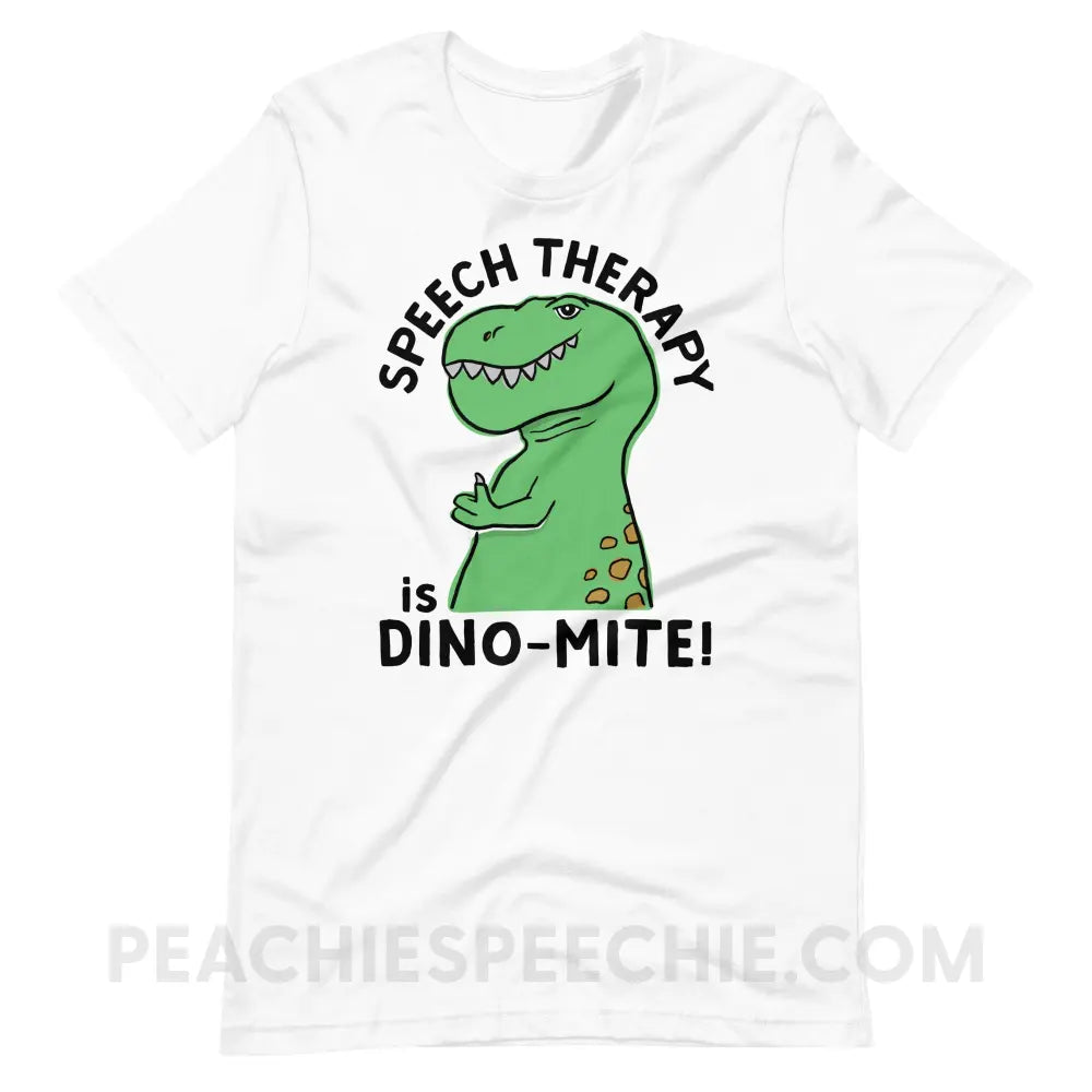Speech Therapy is Dino-Mite Premium Soft Tee - White / XS - T-Shirts & Tops peachiespeechie.com