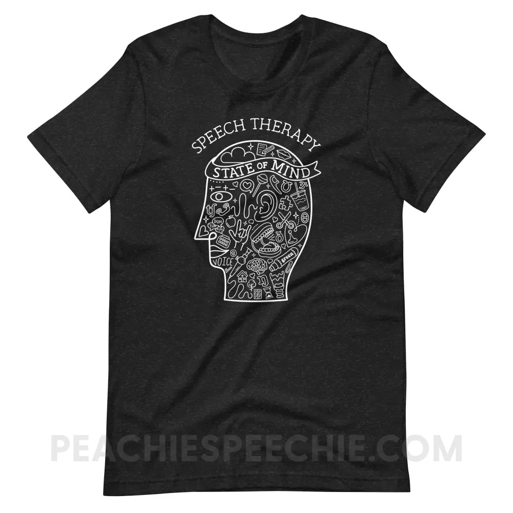 Speech Therapy State Of Mind Premium Soft Tee - Black Heather / XS - peachiespeechie.com