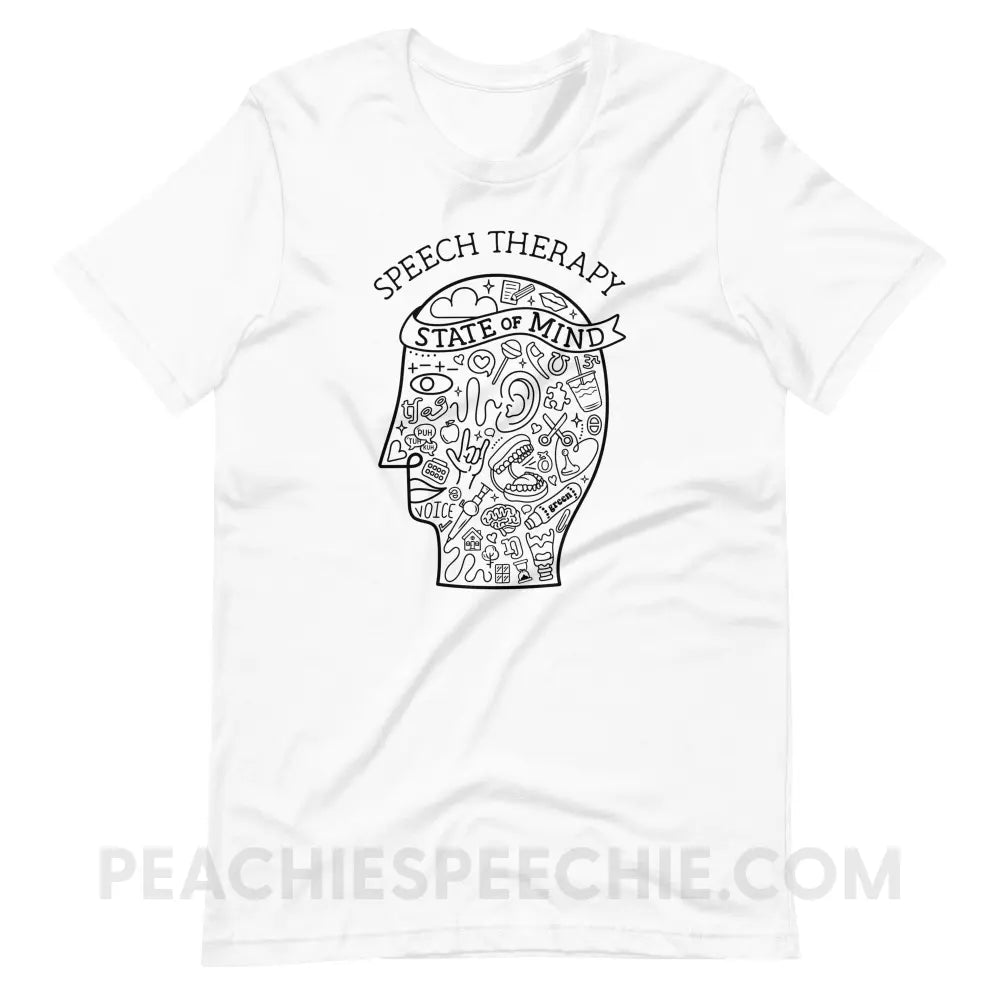 Speech Therapy State Of Mind Premium Soft Tee - White / XS - peachiespeechie.com