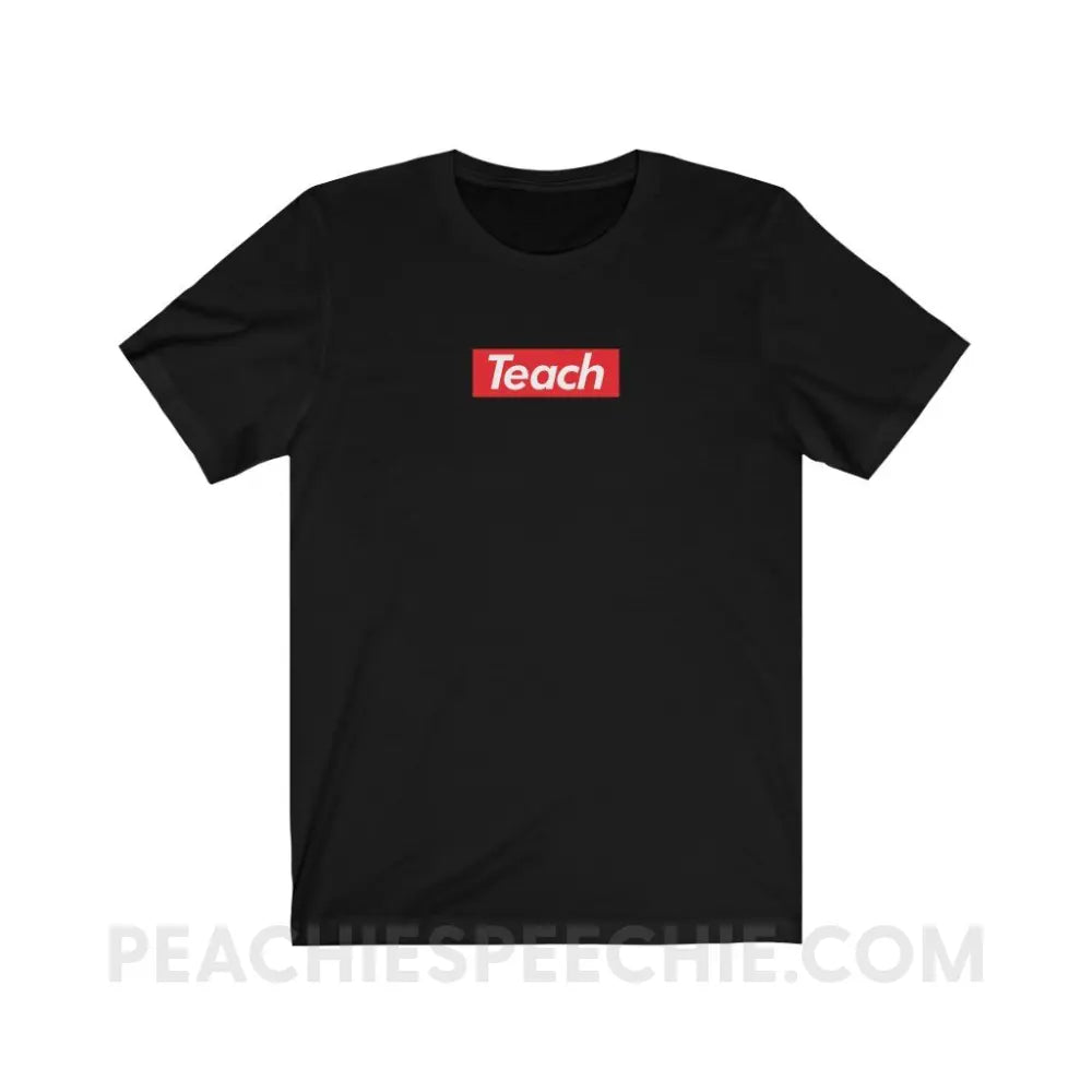 Supreme Teach Premium Soft Tee - Black / S - T-Shirt peachiespeechie.com