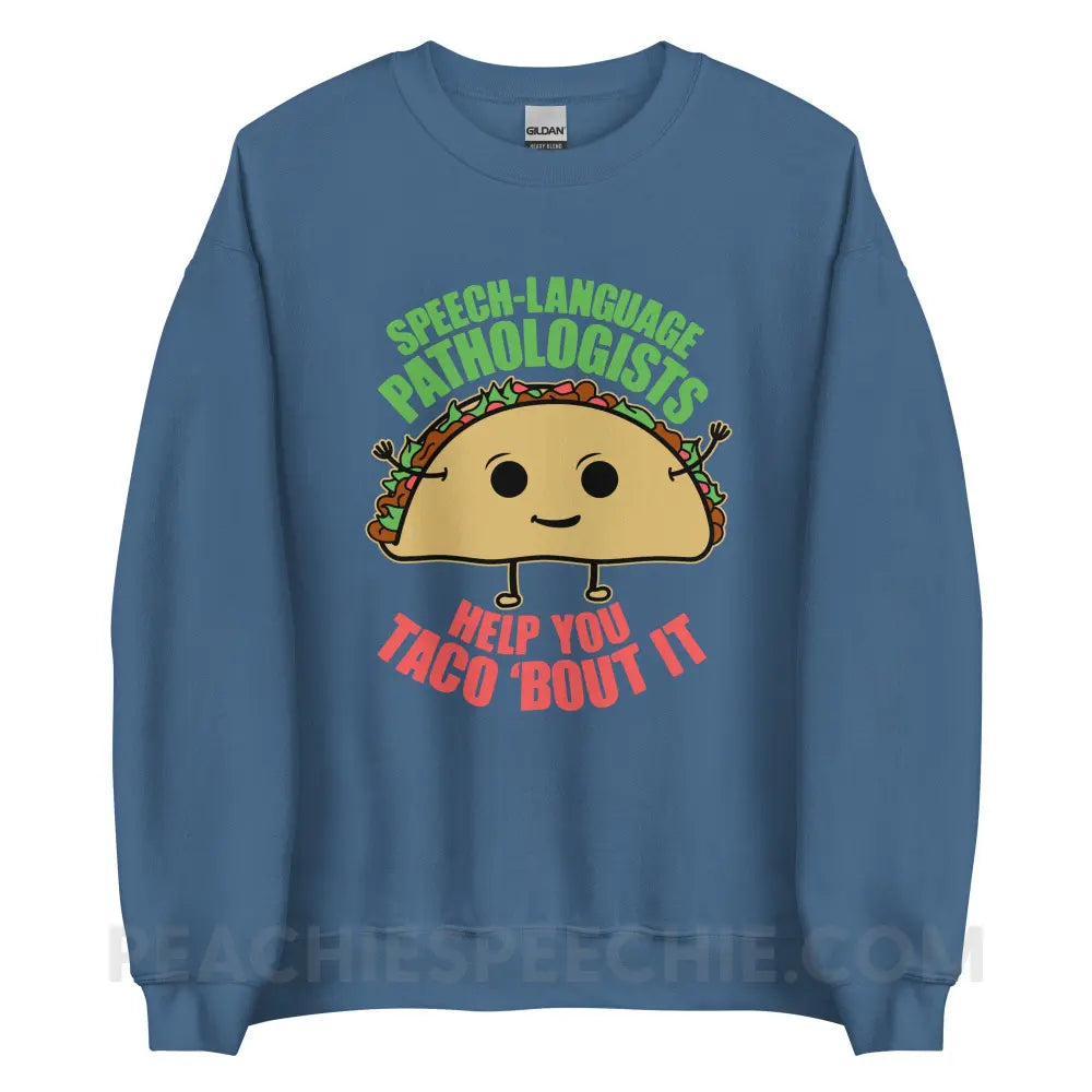 Taco ’Bout It Classic Sweatshirt - Indigo Blue / S - peachiespeechie.com