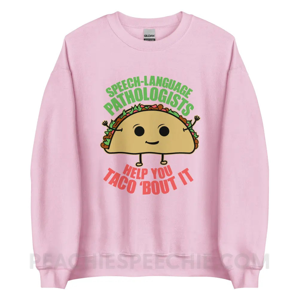 Taco ’Bout It Classic Sweatshirt - Light Pink / S - peachiespeechie.com