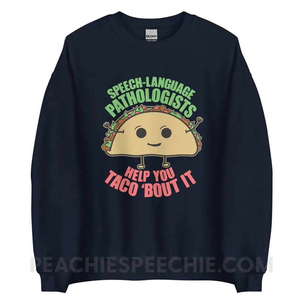 Taco ’Bout It Classic Sweatshirt - Navy / S - peachiespeechie.com