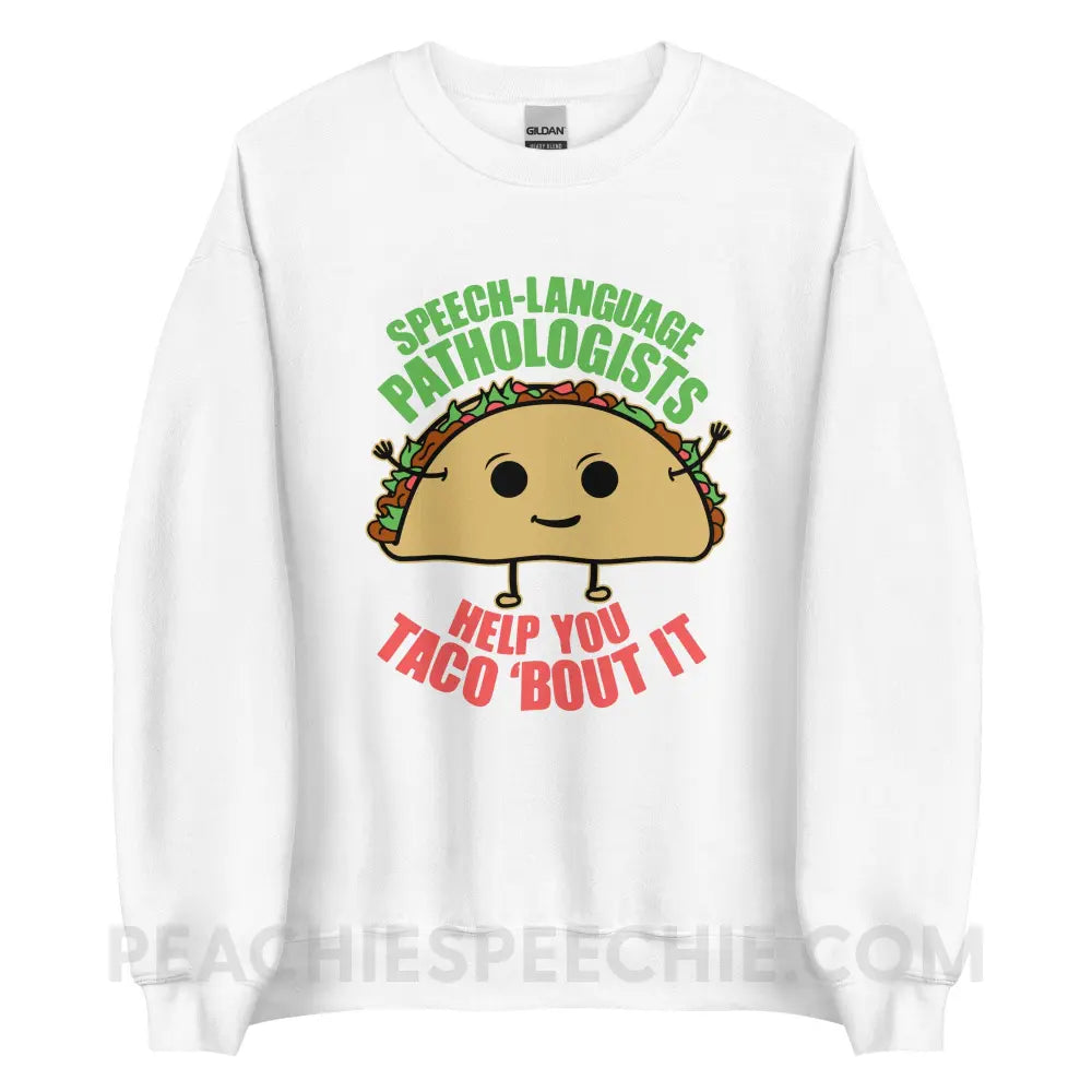 Taco ’Bout It Classic Sweatshirt - White / S - peachiespeechie.com