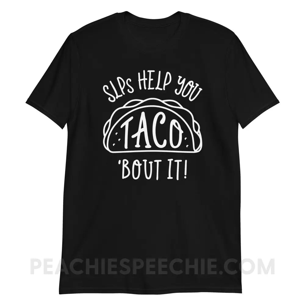 Taco ’Bout It Classic Tee - Black / S T - Shirt peachiespeechie.com
