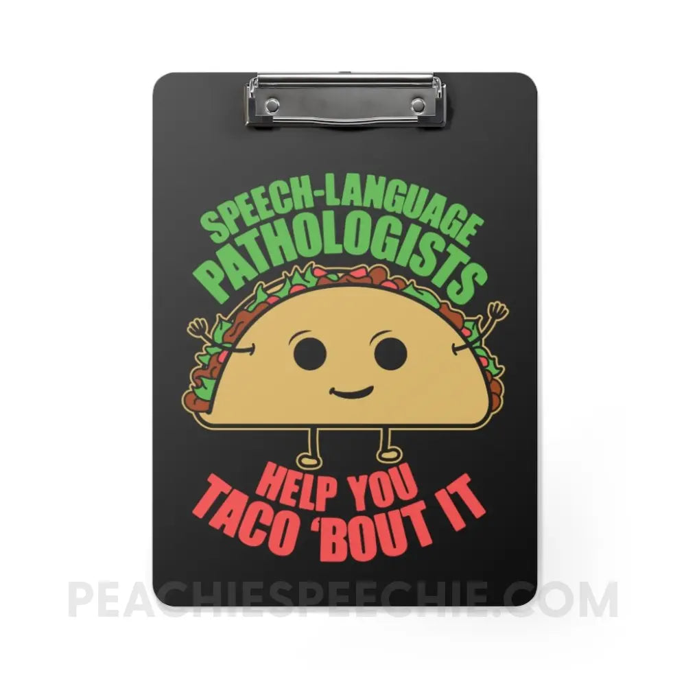 Taco ’Bout It Clipboard - Home Decor peachiespeechie.com