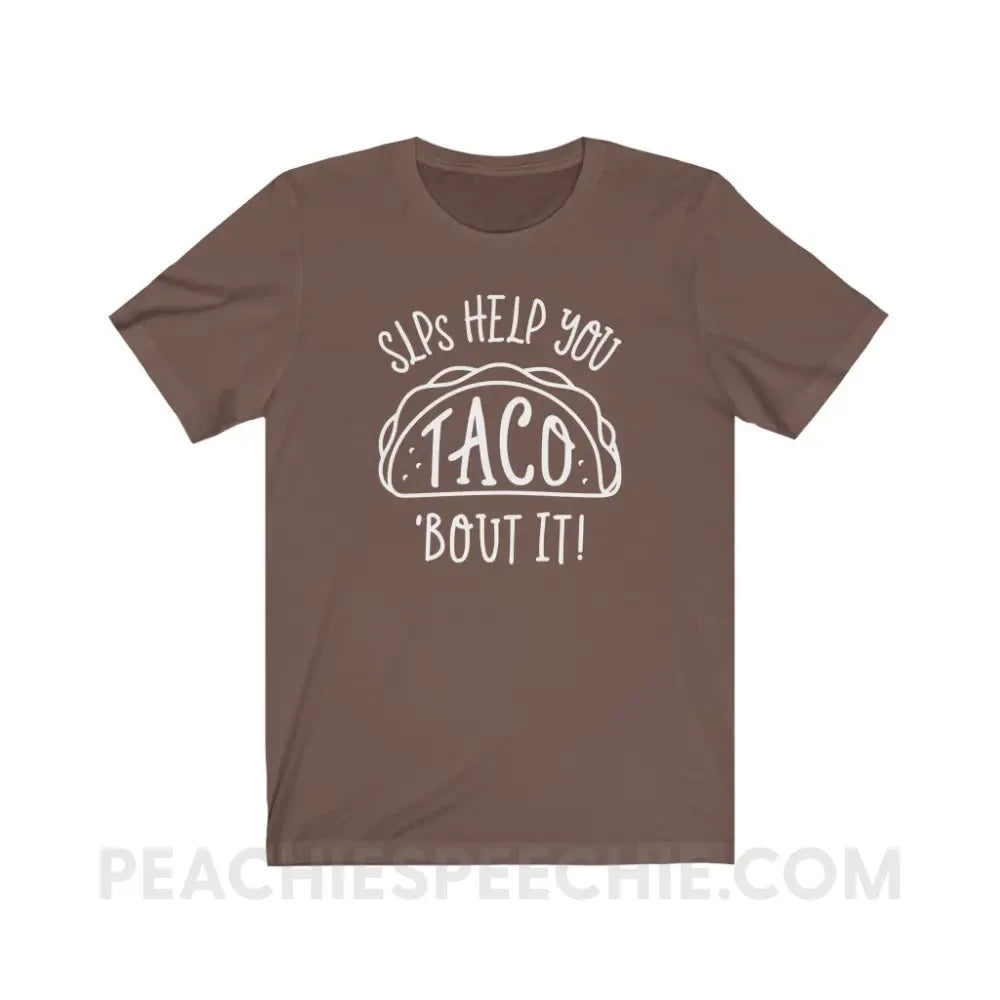 Taco ’Bout It Premium Soft Tee - Brown / S - T-Shirt peachiespeechie.com