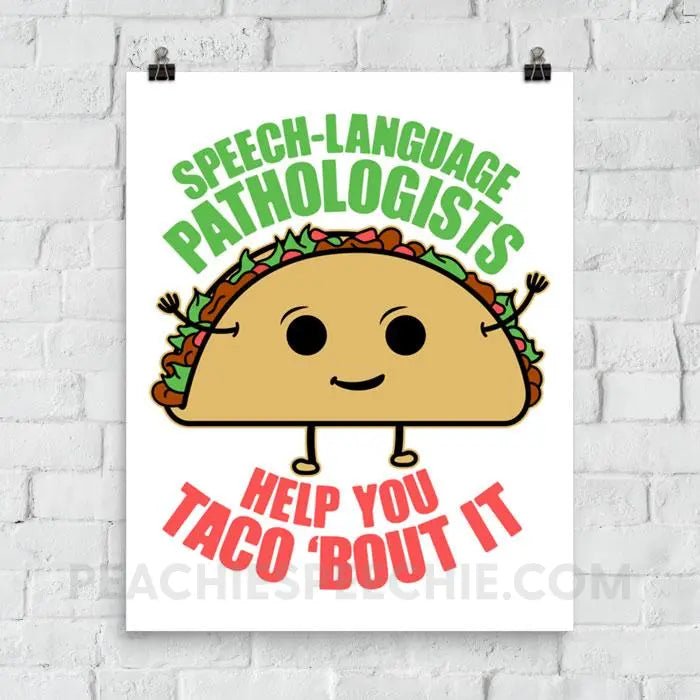 Taco ’Bout It Poster - Posters peachiespeechie.com