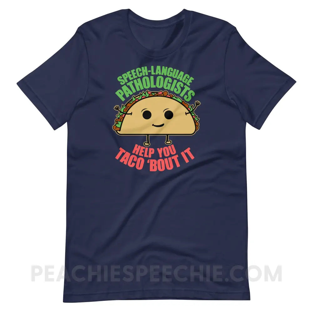 Taco ’Bout It Premium Soft Tee - Navy / S - T-Shirt peachiespeechie.com