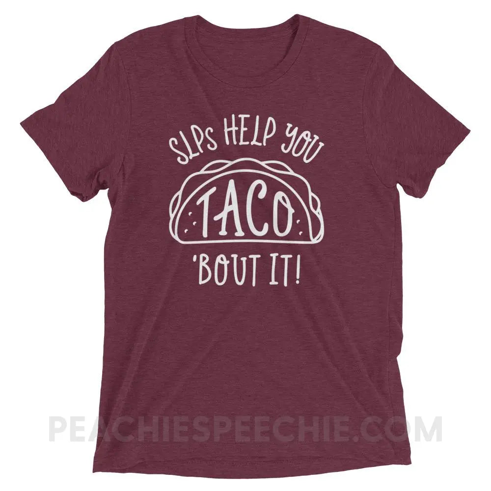Taco’Bout It Tri-Blend Tee - Maroon Triblend / XS - T-Shirts & Tops peachiespeechie.com