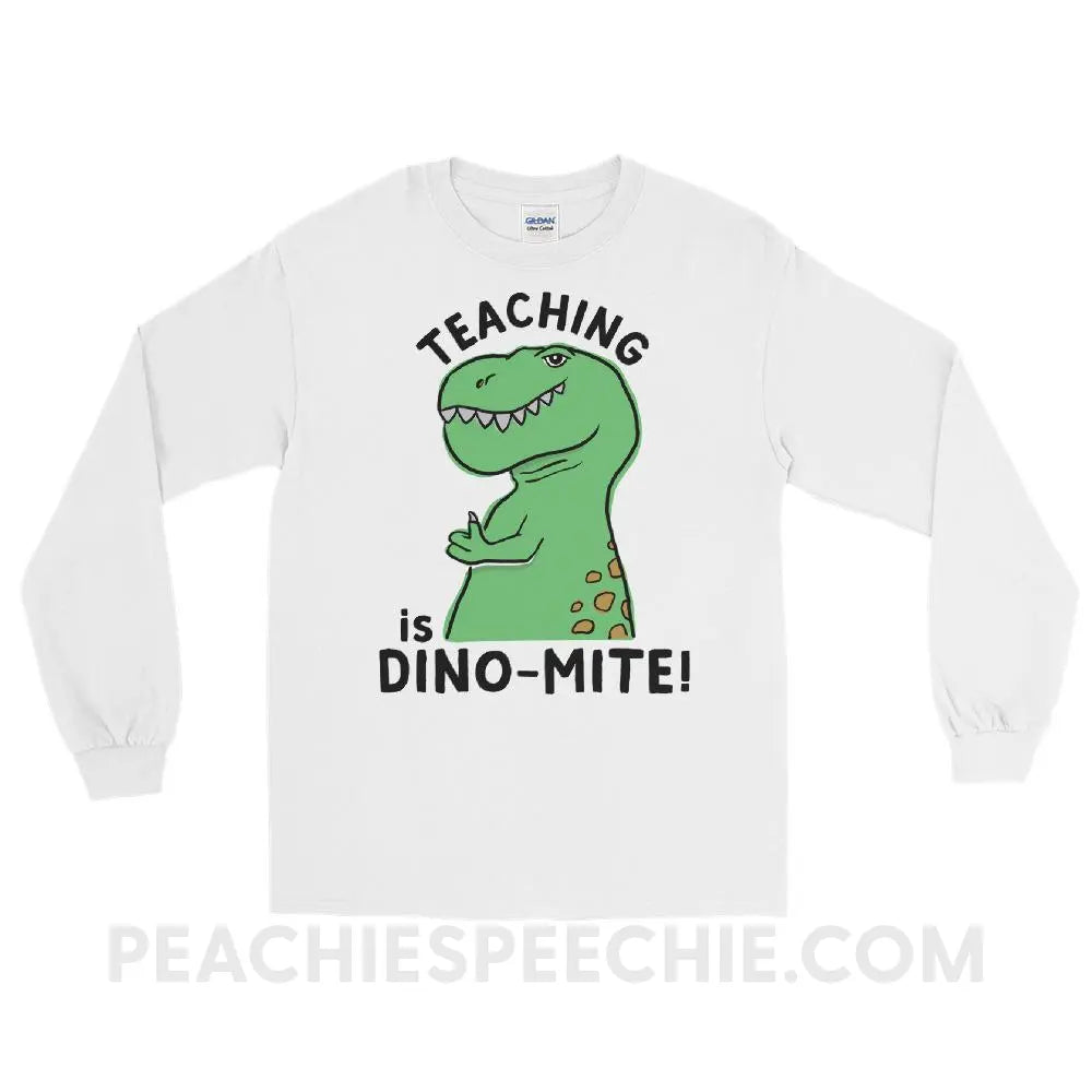 Teaching is Dino-Mite! Long Sleeve Tee - White / S - T-Shirts & Tops peachiespeechie.com