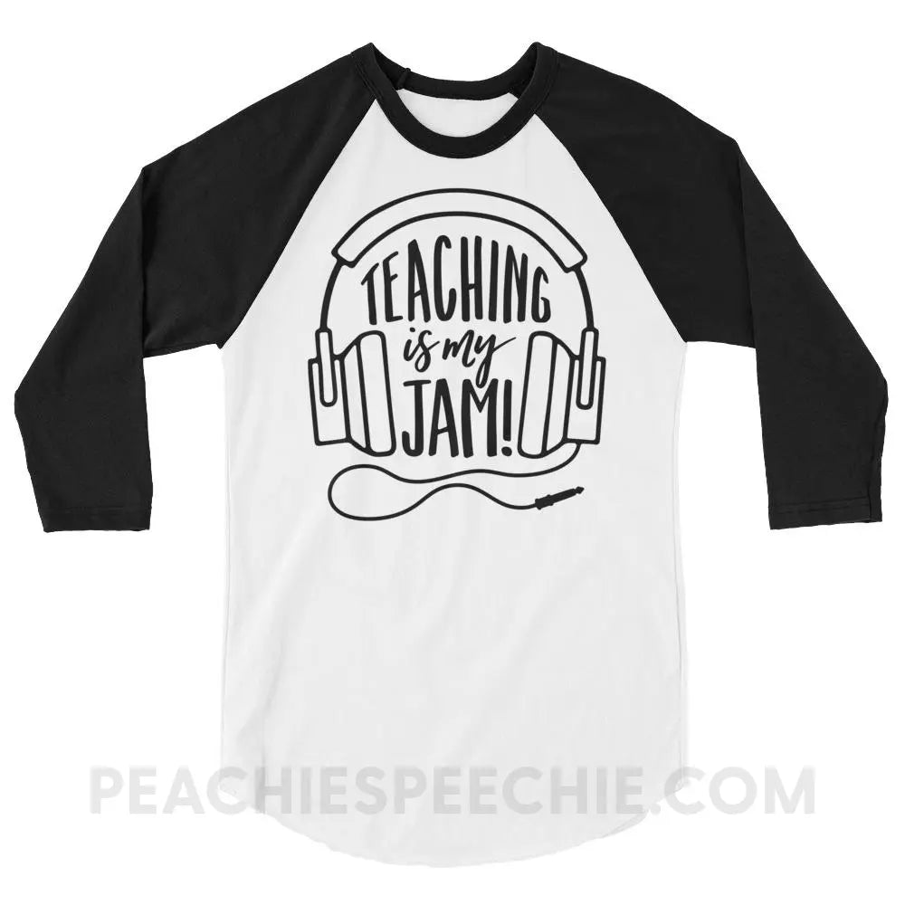 Teaching Is My Jam Baseball Tee - White/Black / XS - T-Shirts & Tops peachiespeechie.com