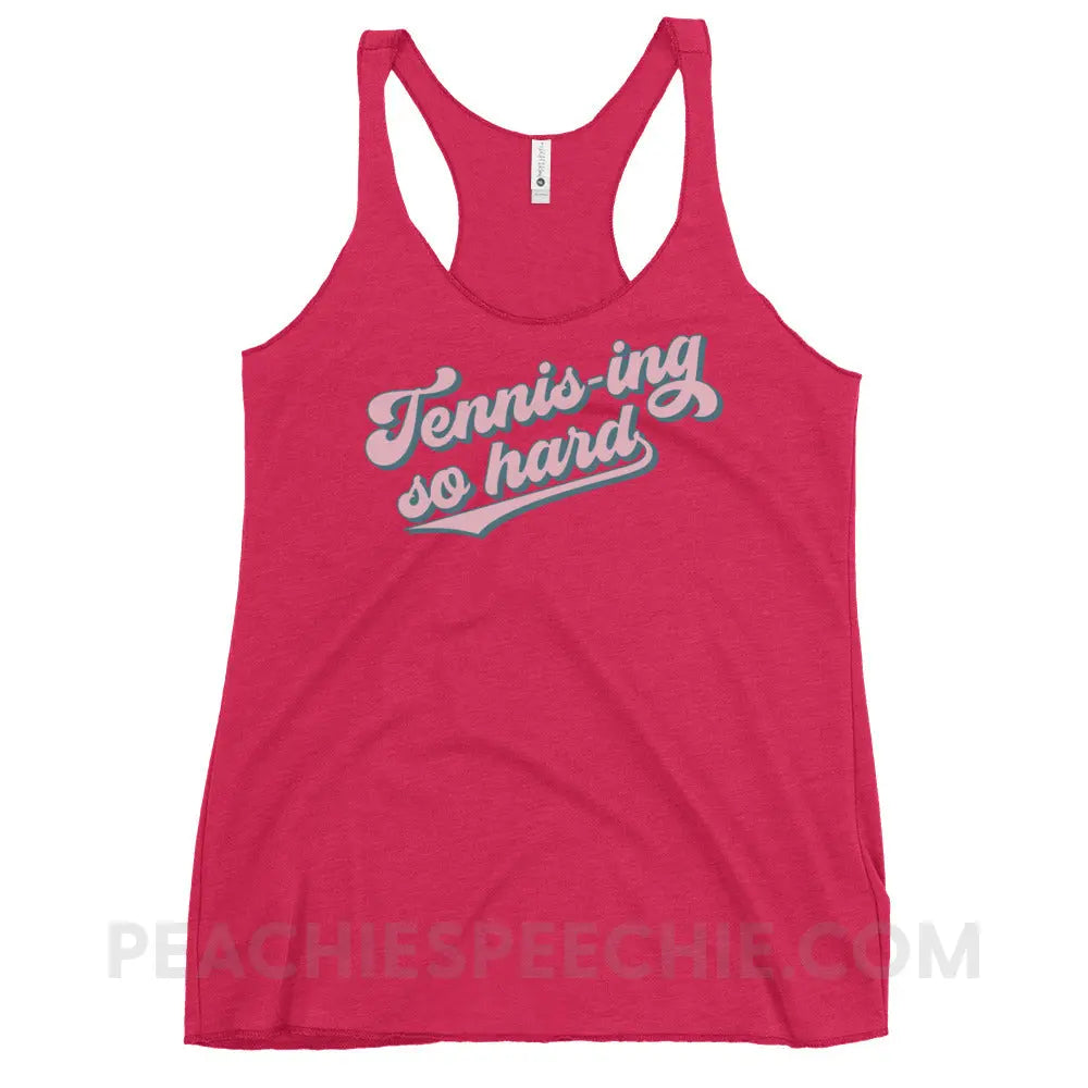 Tennis-ing So Hard Tri-Blend Racerback - custom product peachiespeechie.com